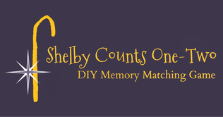 Shelby Counts One-Two DIY Memory Matching Game
